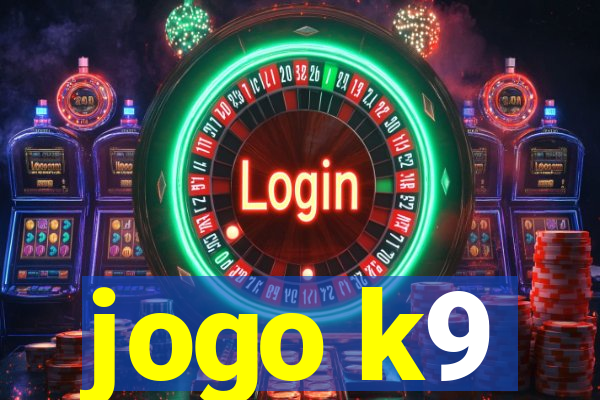 jogo k9